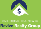 Cash for My Home Now by Revive Realty Group logo