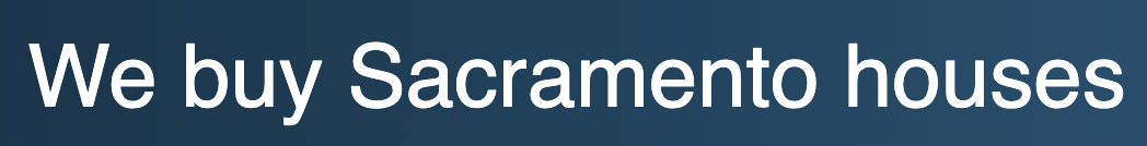 We Buy Houses In Sacramento, LLC logo